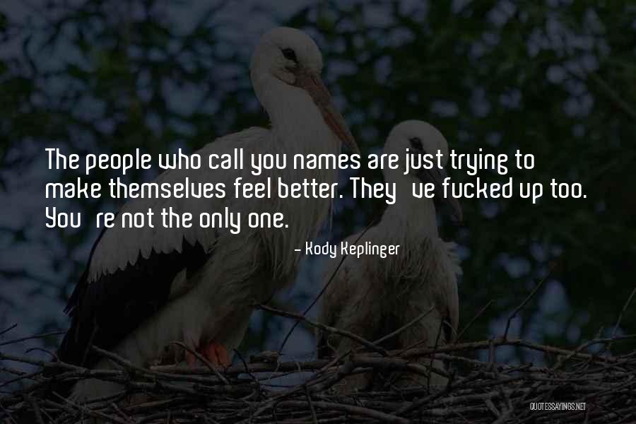 Kody Keplinger Quotes 1724896 Kody Keplinger Quotes 1724896