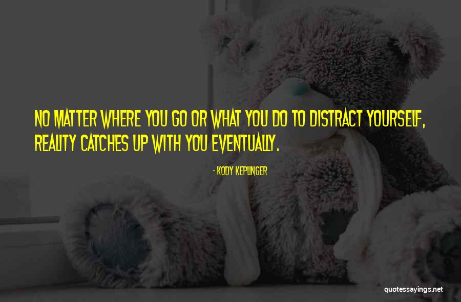 Kody Keplinger Quotes 1732049 Kody Keplinger Quotes 1732049