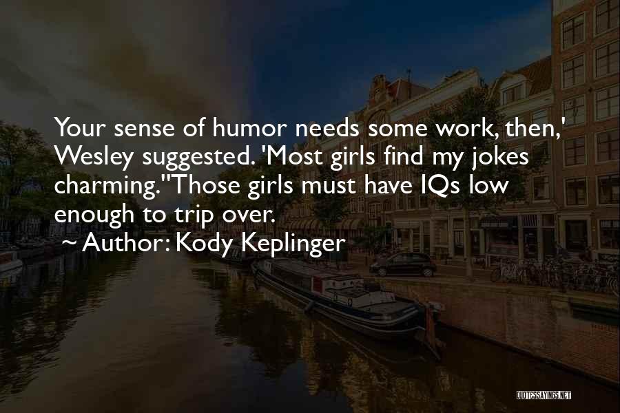 Kody Keplinger Quotes 1762978