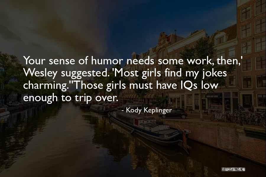 Kody Keplinger Quotes 1762978