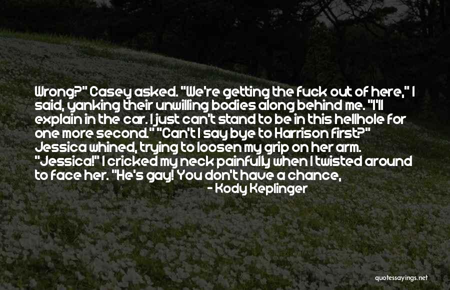 Kody Keplinger Quotes 1792802 Kody Keplinger Quotes 1792802