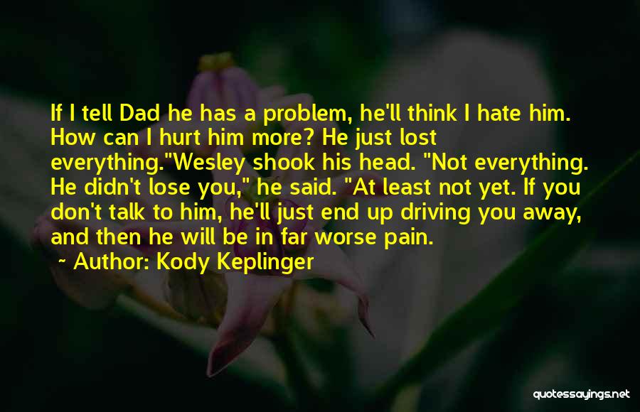 Kody Keplinger Quotes 1907137