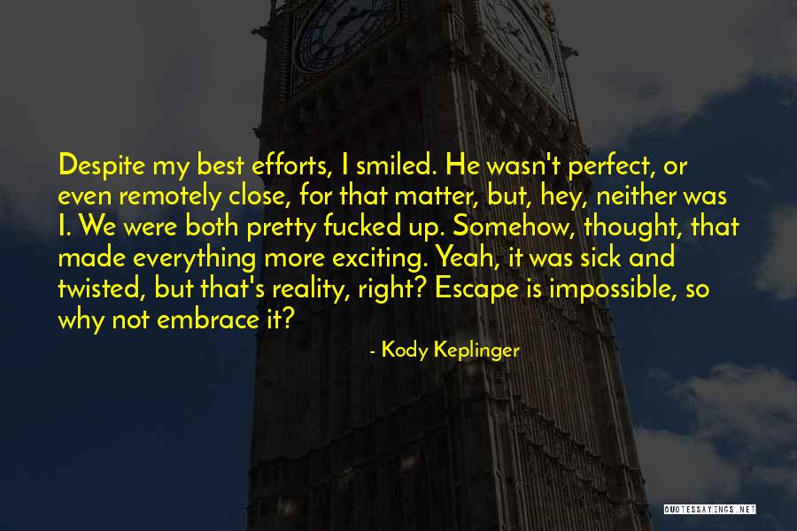 Kody Keplinger Quotes 2058391