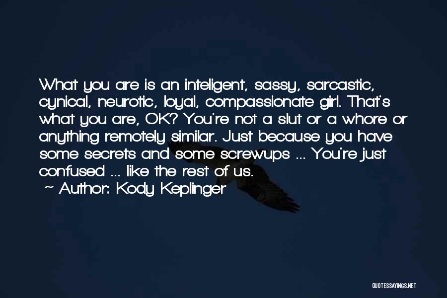 Kody Keplinger Quotes 2125306