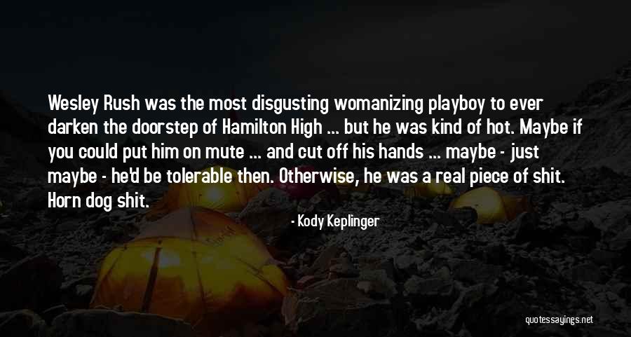 Kody Keplinger Quotes 2235004 Kody Keplinger Quotes 2235004