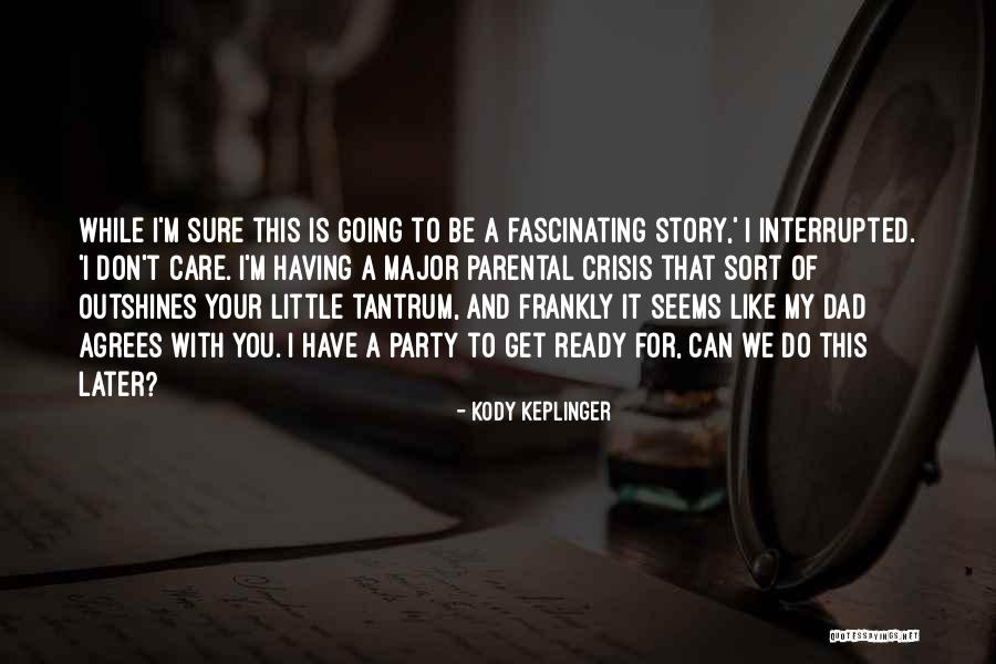 Kody Keplinger Quotes 2256550 Kody Keplinger Quotes 2256550