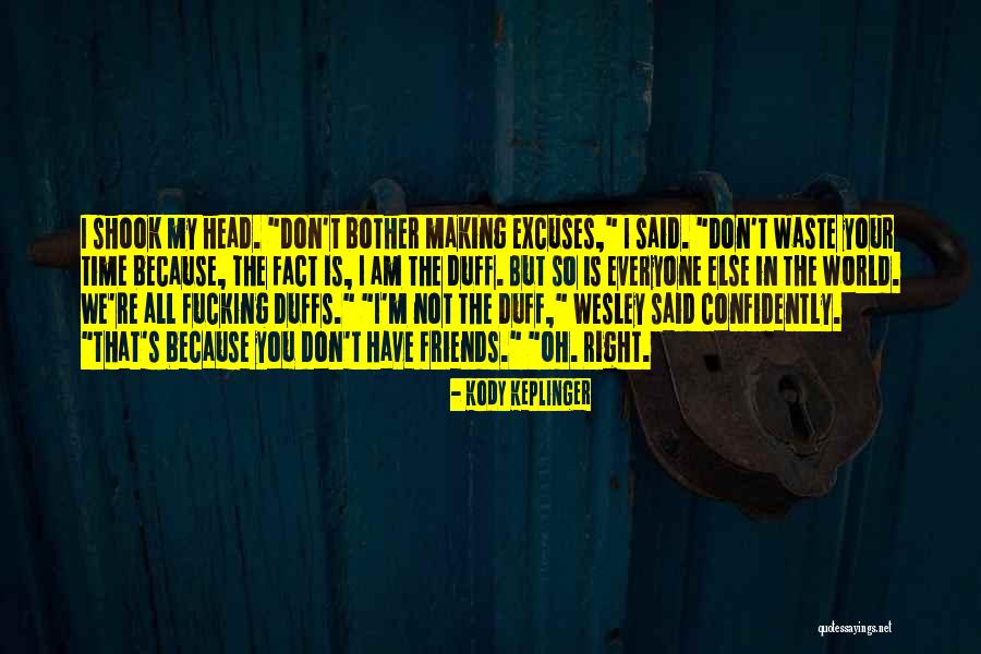 Kody Keplinger Quotes 362575 Kody Keplinger Quotes 362575