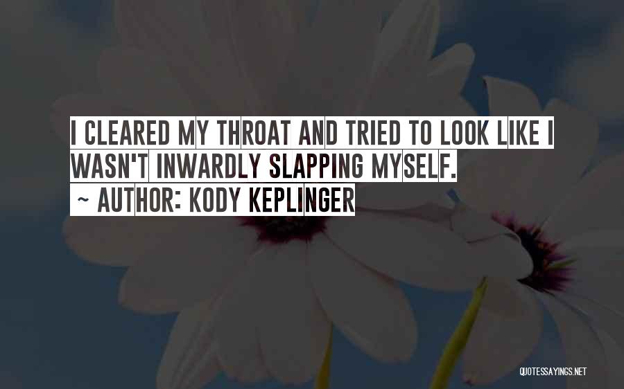 Kody Keplinger Quotes 371964