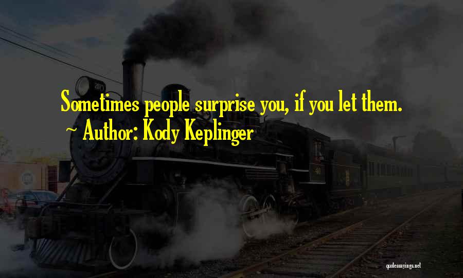 Kody Keplinger Quotes 592107