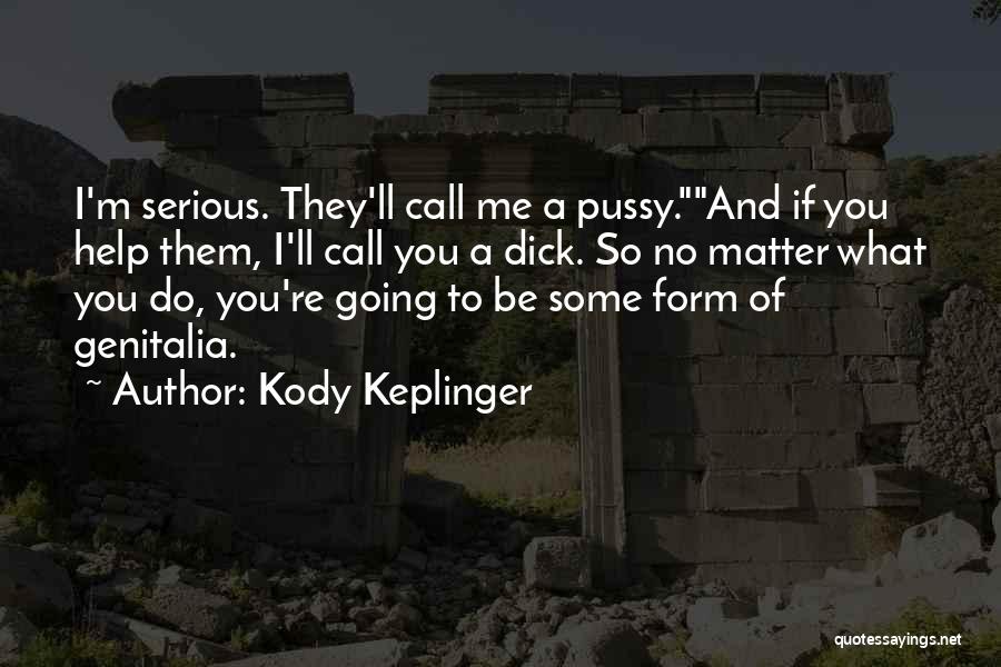 Kody Keplinger Quotes 599440