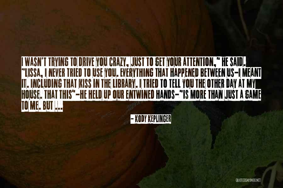 Kody Keplinger Quotes 879798 Kody Keplinger Quotes 879798