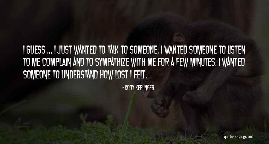 Kody Quotes By Kody Keplinger Kody Quotes By Kody Keplinger
