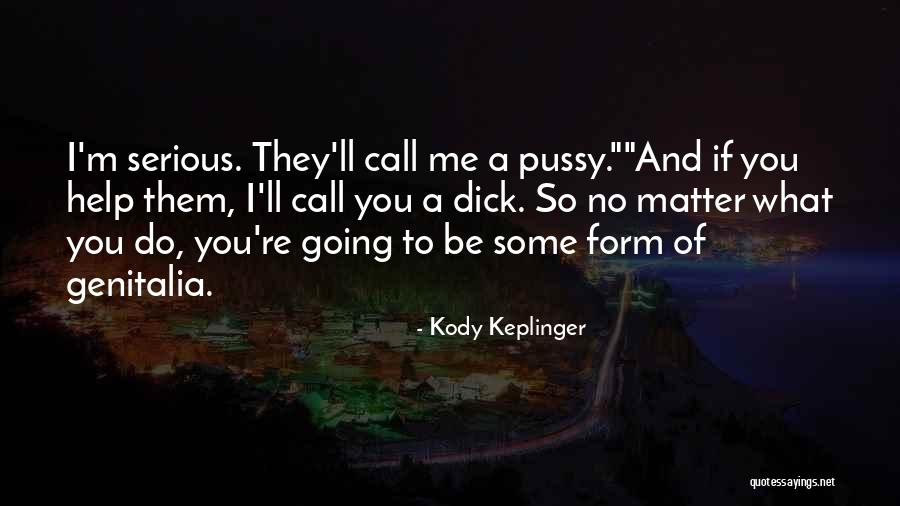 Kody Quotes By Kody Keplinger Kody Quotes By Kody Keplinger
