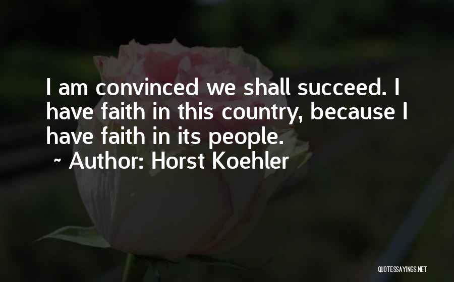 Koehler Quotes By Horst Koehler