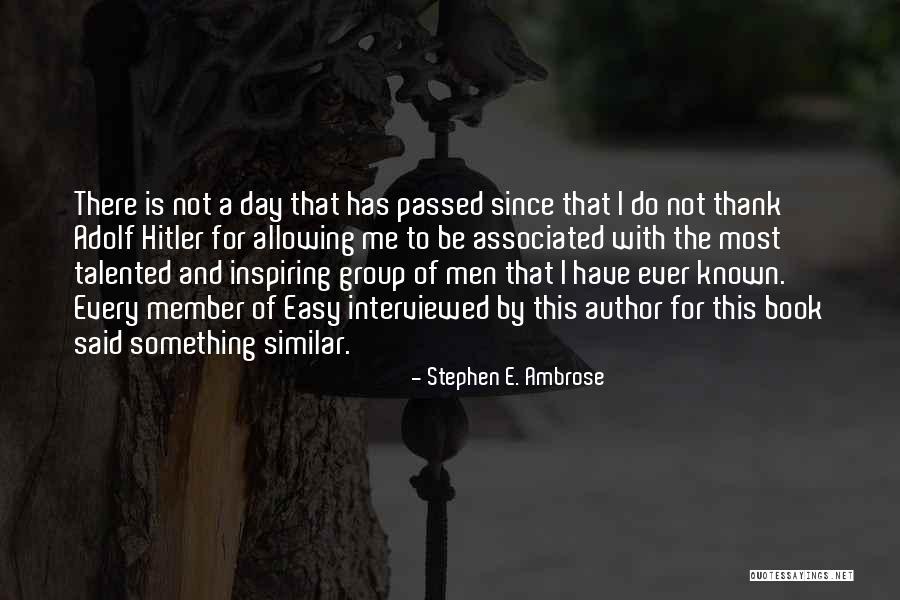 Koekjes Bakken Quotes By Stephen E. Ambrose Koekjes Bakken Quotes By Stephen E. Ambrose