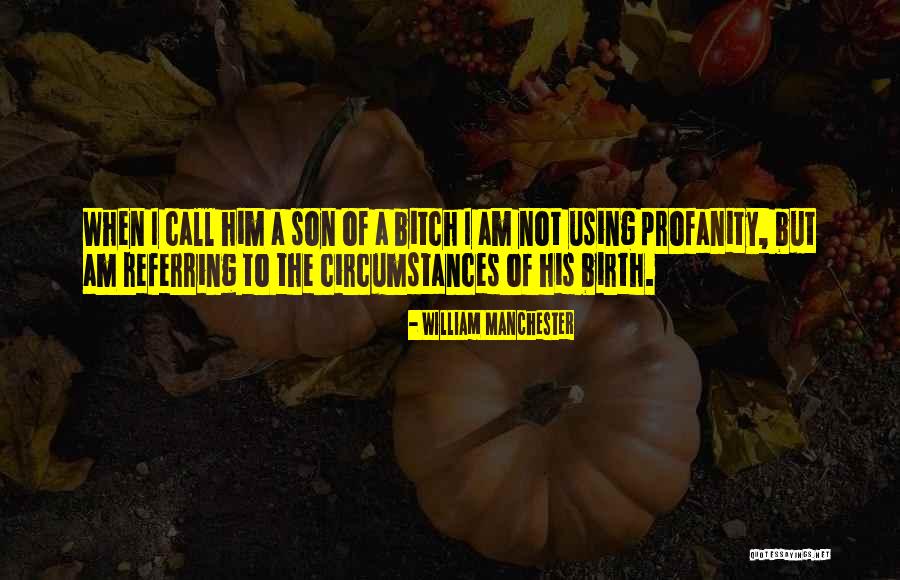 Koers Quotes By William Manchester Koers Quotes By William Manchester