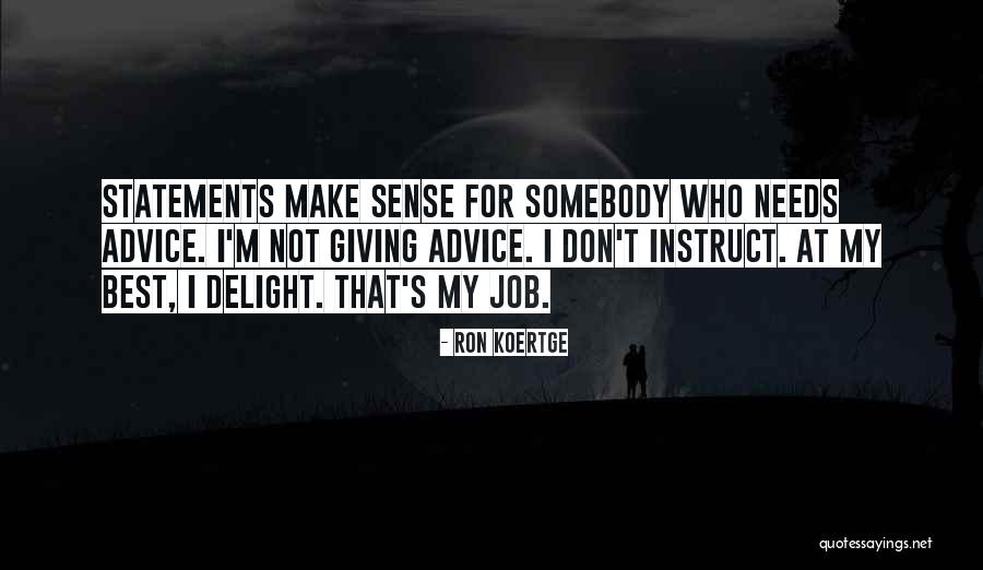 Koertge Quotes By Ron Koertge Koertge Quotes By Ron Koertge