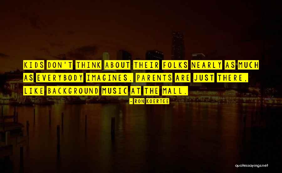 Koertge Quotes By Ron Koertge Koertge Quotes By Ron Koertge