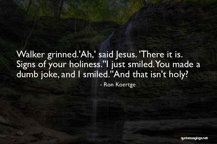 Koertge Quotes By Ron Koertge Koertge Quotes By Ron Koertge