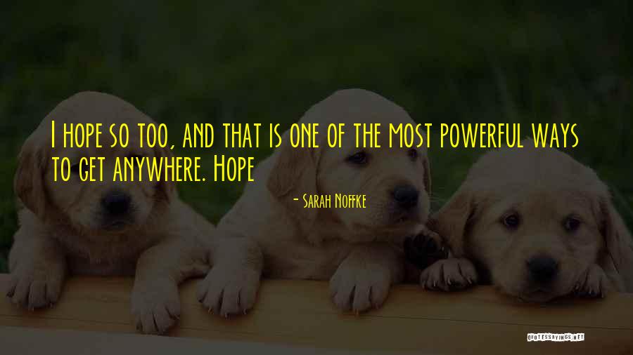 Koesters Fort Quotes By Sarah Noffke Koesters Fort Quotes By Sarah Noffke