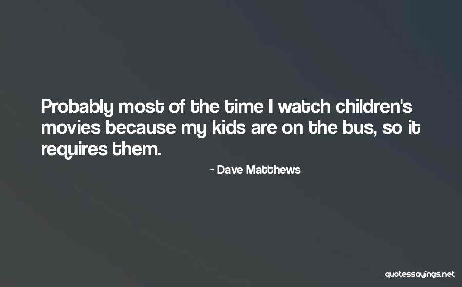 Koestler Prime Quotes By Dave Matthews Koestler Prime Quotes By Dave Matthews