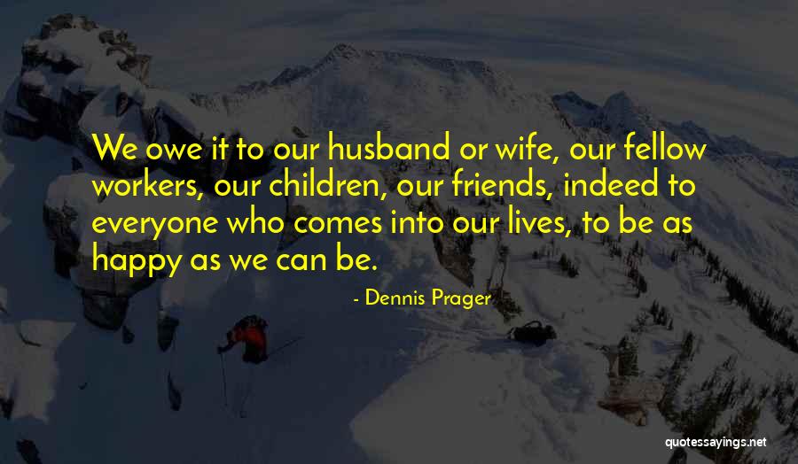 Koffman Southern Quotes By Dennis Prager Koffman Southern Quotes By Dennis Prager