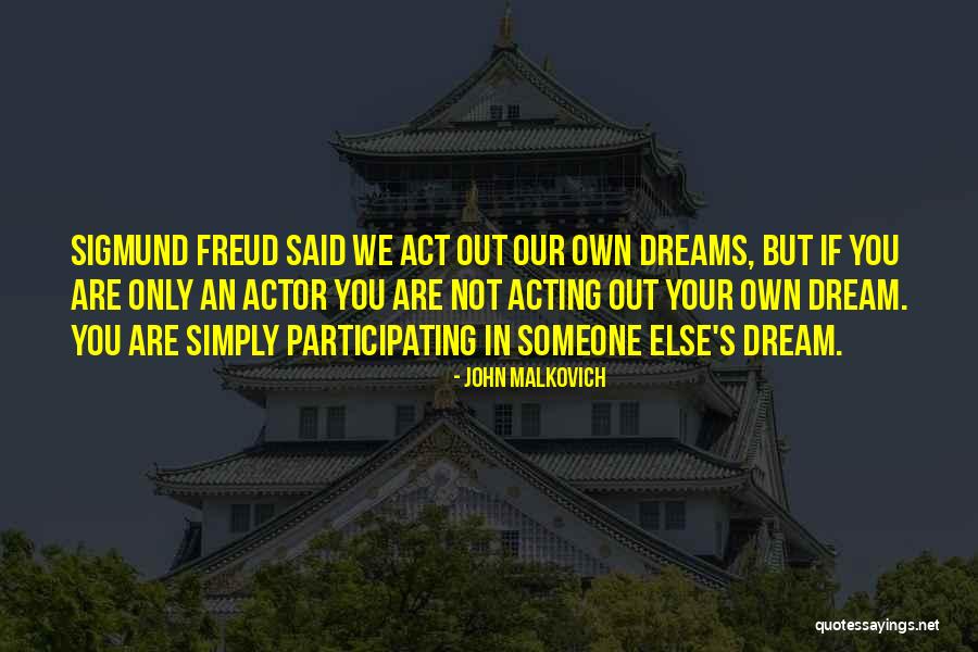 Kogane Tsukioka Quotes By John Malkovich Kogane Tsukioka Quotes By John Malkovich