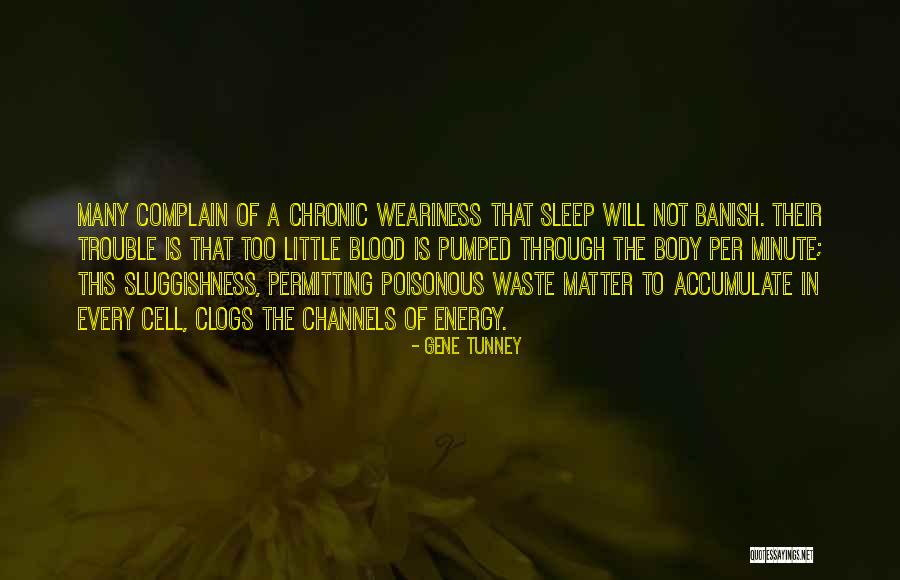 Kogelvrije Quotes By Gene Tunney Kogelvrije Quotes By Gene Tunney
