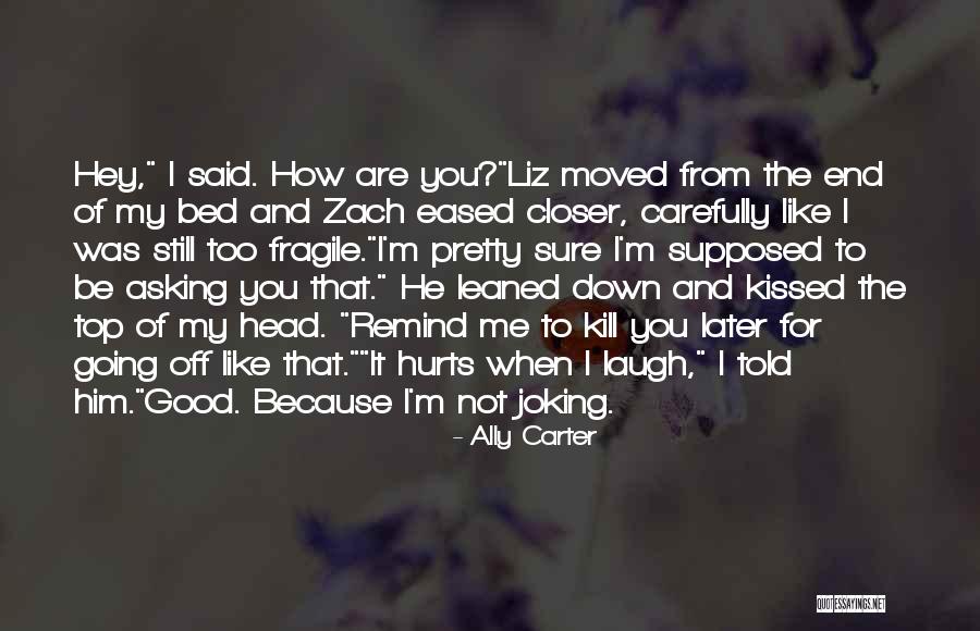 Koggelram Quotes By Ally Carter Koggelram Quotes By Ally Carter