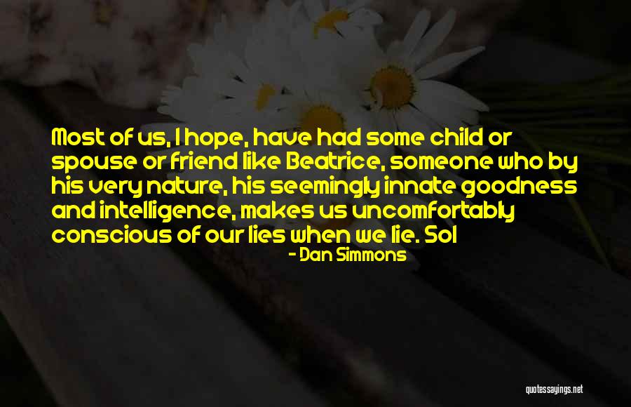 Kognitive Marketing Quotes By Dan Simmons Kognitive Marketing Quotes By Dan Simmons