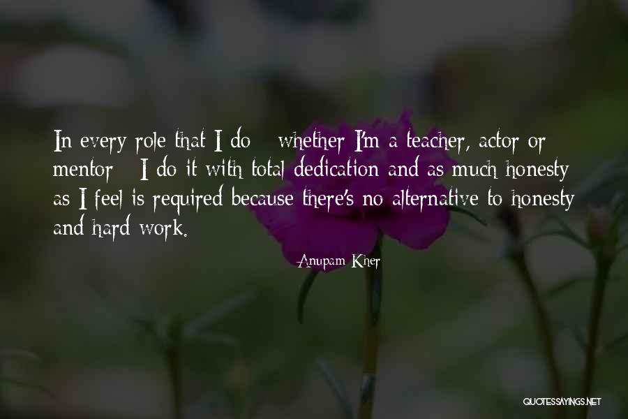 Kohan Shoes Quotes By Anupam Kher Kohan Shoes Quotes By Anupam Kher