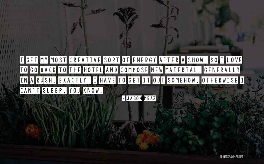 Kohan Shoes Quotes By Jason Mraz Kohan Shoes Quotes By Jason Mraz