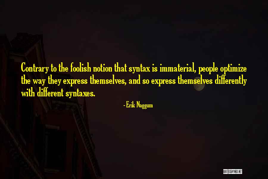 Kohanzadeh Dds Quotes By Erik Naggum Kohanzadeh Dds Quotes By Erik Naggum