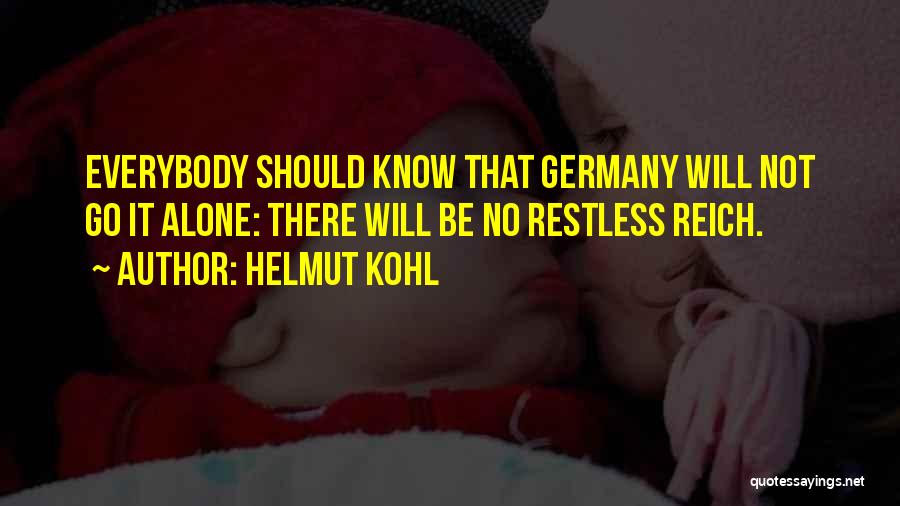 Kohl Quotes By Helmut Kohl