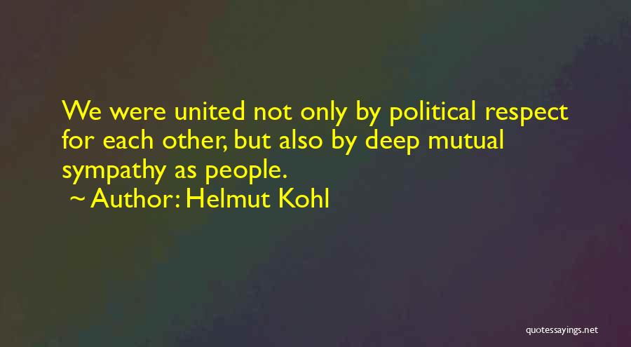 Kohl Quotes By Helmut Kohl