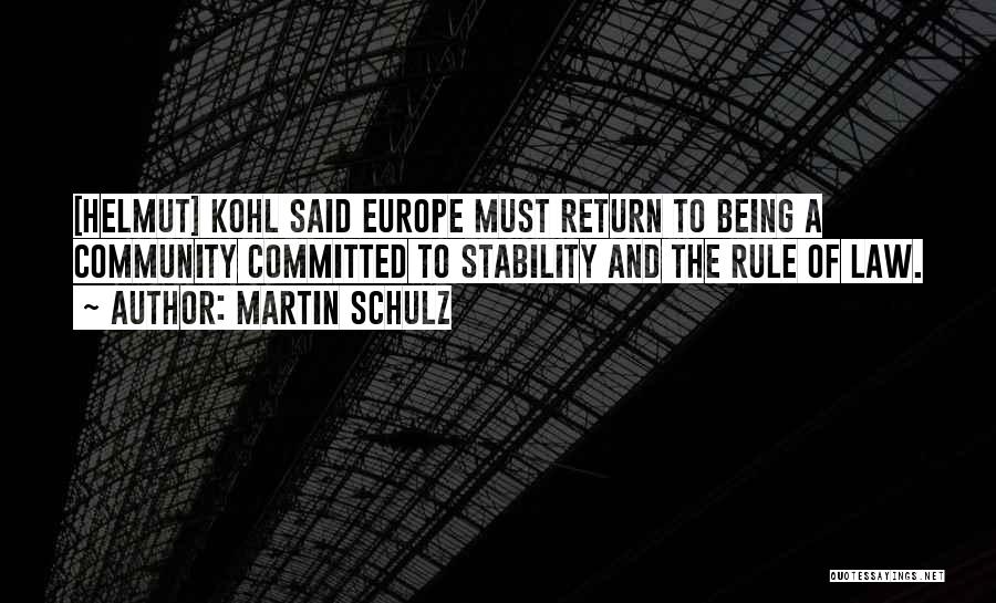 Kohl Quotes By Martin Schulz