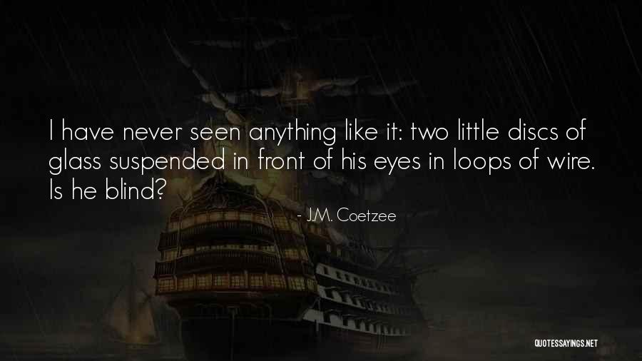 Kohlenberg New Braunfels Quotes By J.M. Coetzee Kohlenberg New Braunfels Quotes By J.M. Coetzee