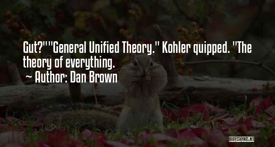 Kohler Quotes By Dan Brown