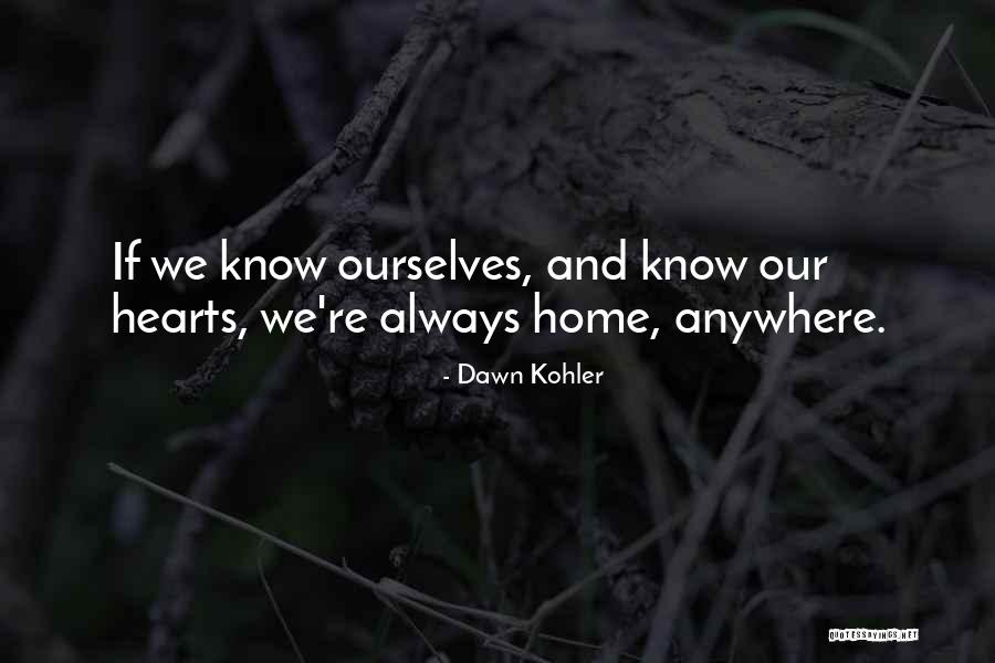 Kohler Quotes By Dawn Kohler