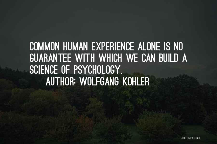 Kohler Quotes By Wolfgang Kohler