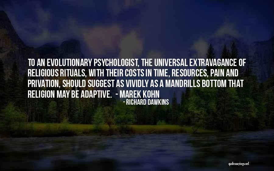 Kohn Quotes By Richard Dawkins Kohn Quotes By Richard Dawkins