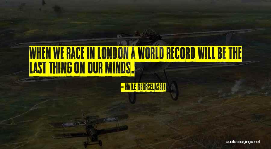 Kohnen Underground Quotes By Haile Gebrselassie Kohnen Underground Quotes By Haile Gebrselassie