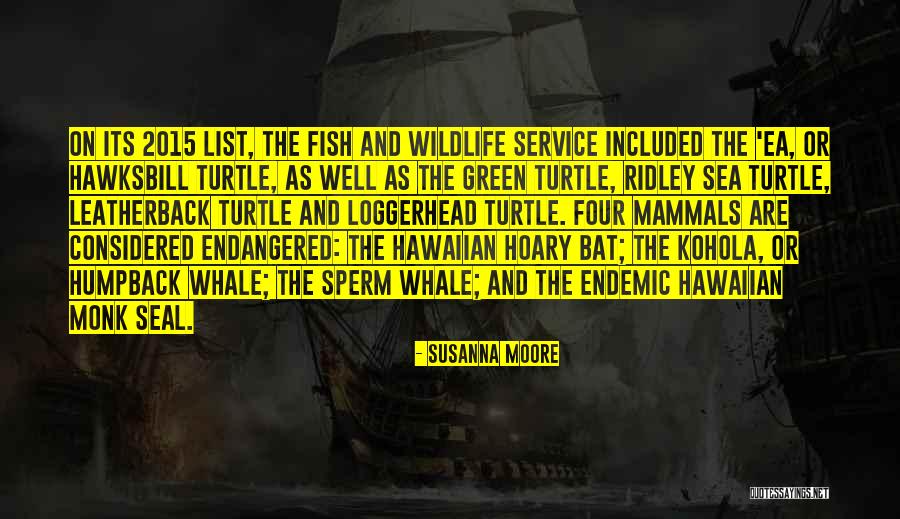 Kohola Whale Quotes By Susanna Moore Kohola Whale Quotes By Susanna Moore