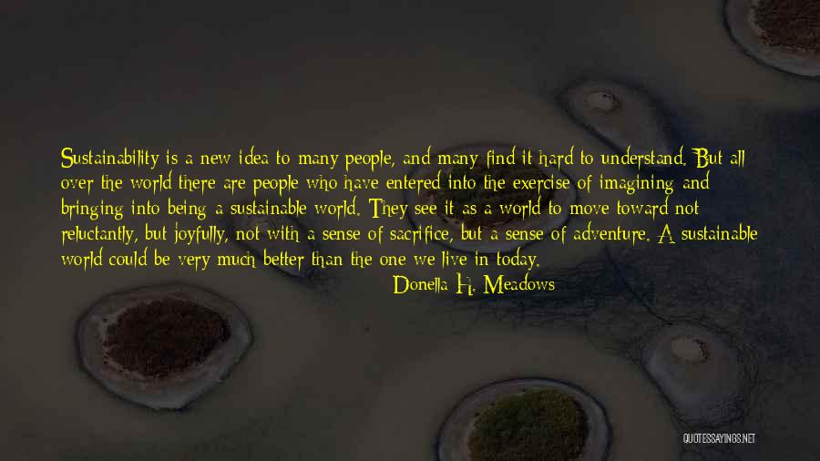 Kohonen Algorithm Quotes By Donella H. Meadows Kohonen Algorithm Quotes By Donella H. Meadows