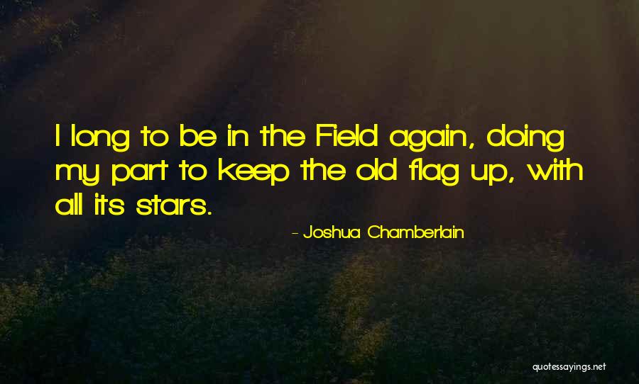 Kohrs Lavallette Quotes By Joshua Chamberlain Kohrs Lavallette Quotes By Joshua Chamberlain