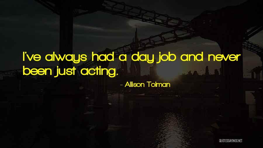 Kohtaamispaikka Quotes By Allison Tolman Kohtaamispaikka Quotes By Allison Tolman
