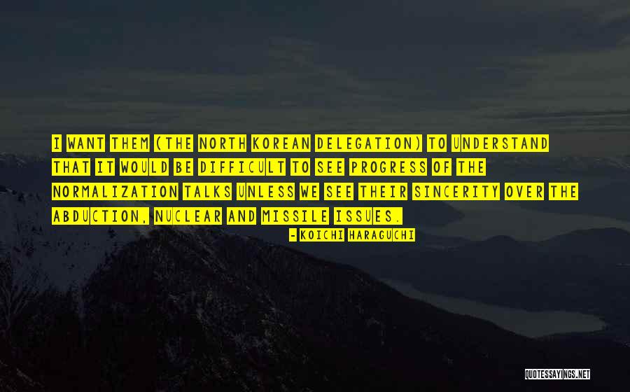 Koichi Haraguchi Quotes 900792 Koichi Haraguchi Quotes 900792