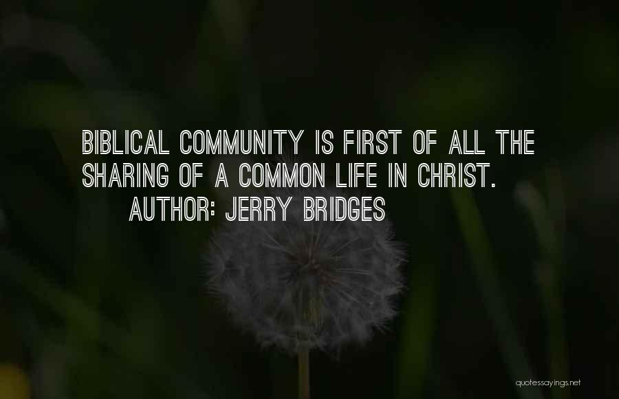 Koinonia Quotes By Jerry Bridges