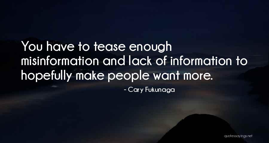 Koivuangervo Quotes By Cary Fukunaga Koivuangervo Quotes By Cary Fukunaga