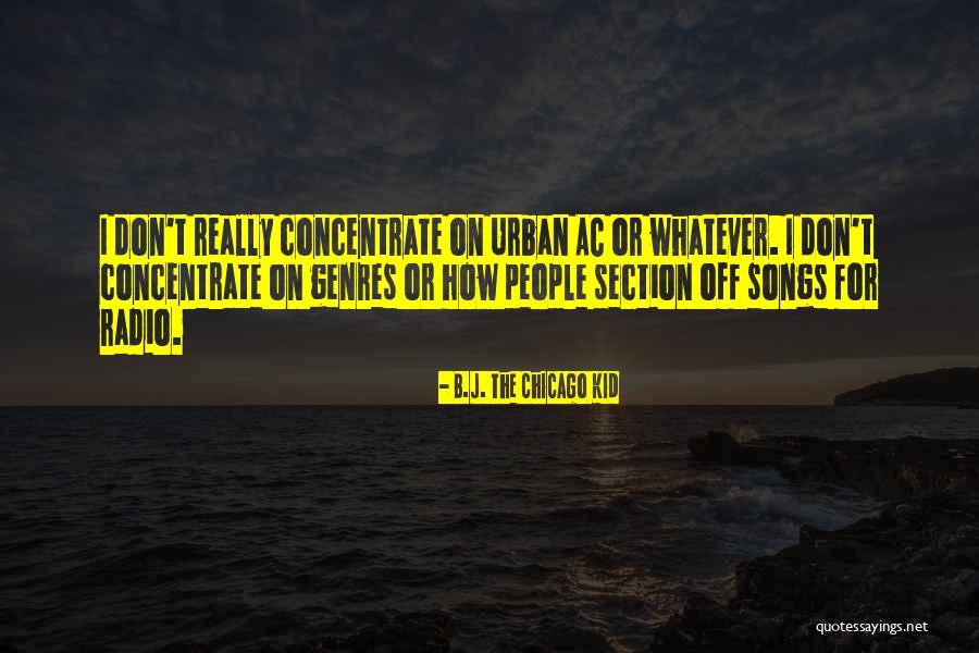 Kojoj Casovnoj Quotes By B.J. The Chicago Kid Kojoj Casovnoj Quotes By B.J. The Chicago Kid